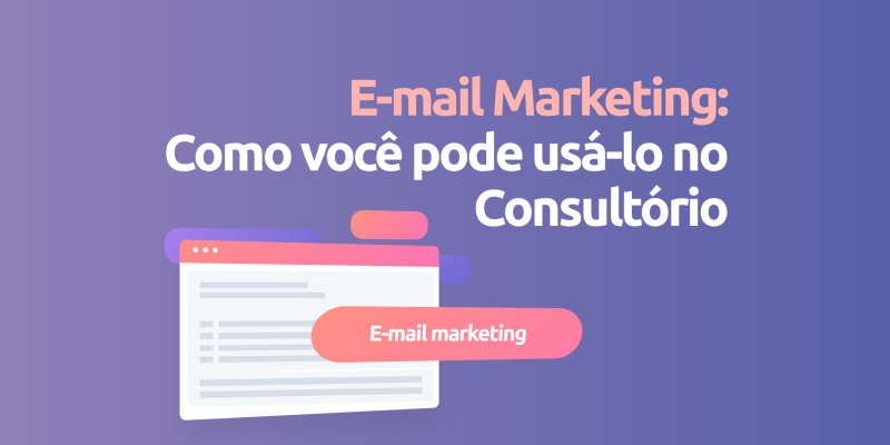 Email-marketing-como-usar-no-consultorio